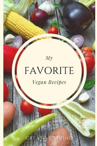 My Favorite Vegan Recipes