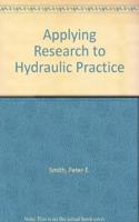 Applying Research to Hydraulic Practice