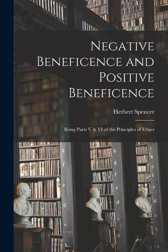 Negative Beneficence and Positive Beneficence