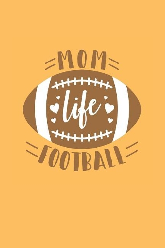 Mom Life Football