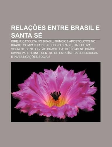 Relacoes Entre Brasil E Santa Se