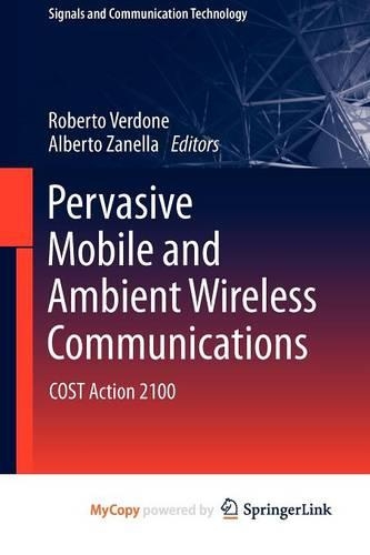 Pervasive Mobile and Ambient Wireless Communications