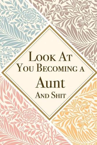 Look At You Becoming a Aunt And Shit