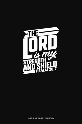 The Lord Is My Strength and Shield - Psalm 28