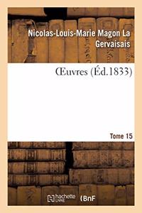 Oeuvres. Tome 15