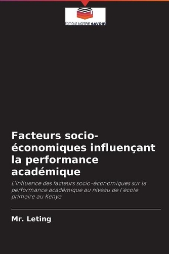Facteurs socio-économiques influençant la performance académique