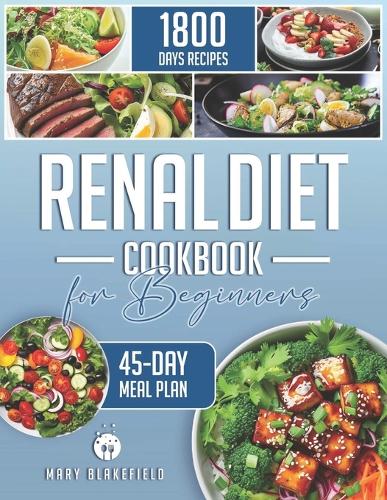 Renal Diet Cookbook for Beginners