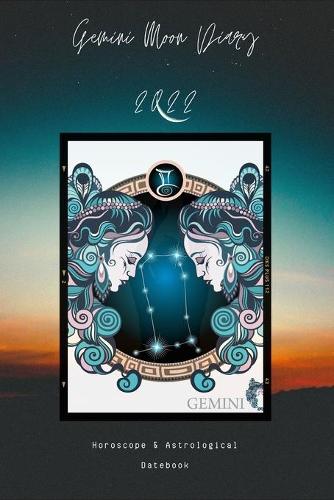 Gemini Moon Diary 2022