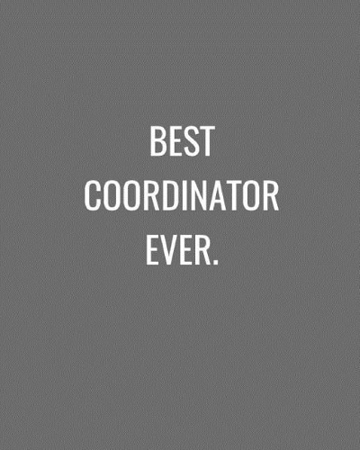 Best Coordinator Ever.
