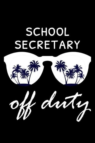 School Secretary Off Duty