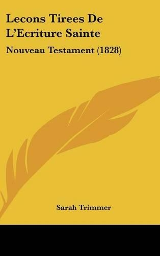 Lecons Tirees De L'Ecriture Sainte