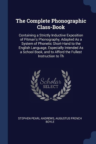 The Complete Phonographic Class-Book