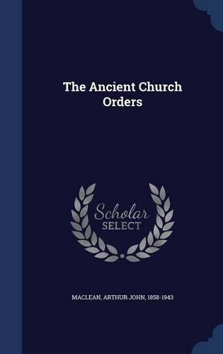 The Ancient Church Orders