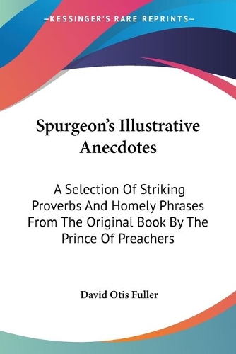 Spurgeon's Illustrative Anecdotes