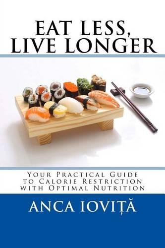 Eat Less, Live Longer