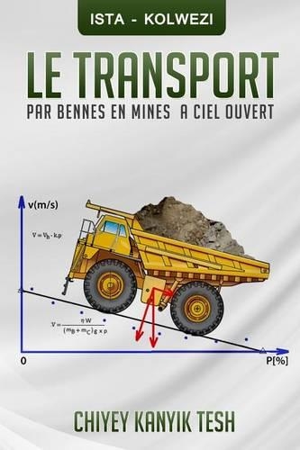 Le transport par bennes en mines a ciel ouvert