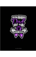 Proud Dad Of An Epilepsy Warrior