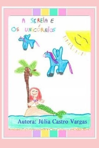 A Sereia e os Unicórnios