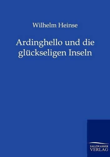 Ardinghello und die glückseligen Inseln