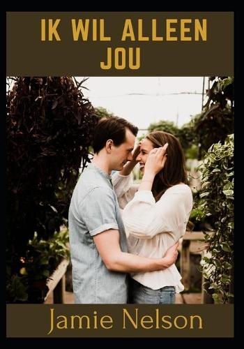 Ik Wil Alleen Jou