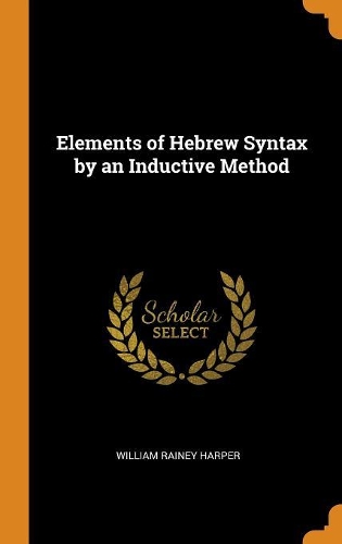 Elements of Hebrew Syntax by an Inductive Method