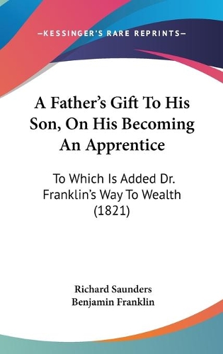A Father's Gift To His Son, On His Becoming An Apprentice