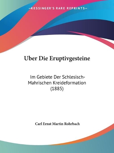 Uber Die Eruptivgesteine