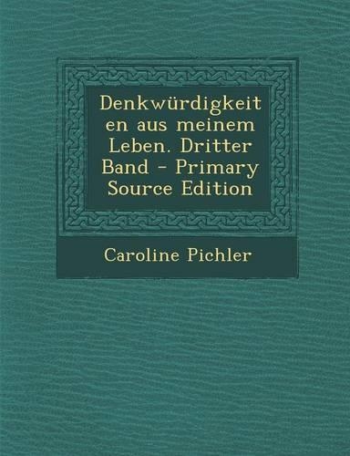 Denkwurdigkeiten Aus Meinem Leben. Dritter Band