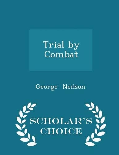 Trial by Combat - Scholar's Choice Edition