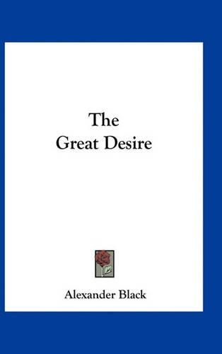 The Great Desire
