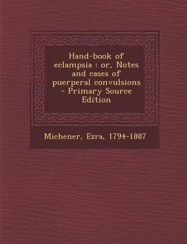 Hand-Book of Eclampsia