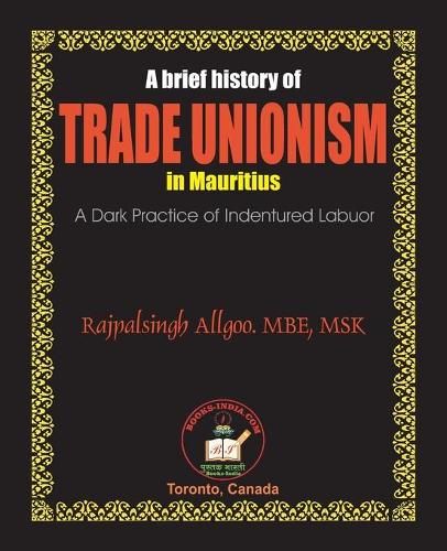 A Brief History of Trade Unionism in Mauritius