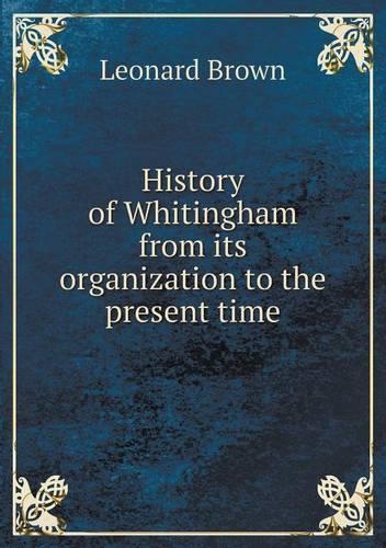 History of Whitingham from its organization to the present time