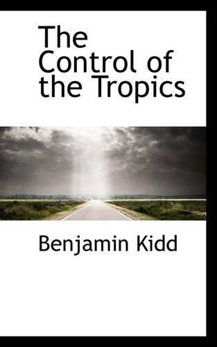 The Control of the Tropics