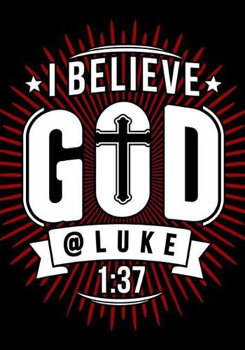 I Believe God @ Luke 1