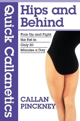 Quick Callanetics - Hips and Behind