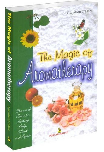 The Magic Of Aromatherapy