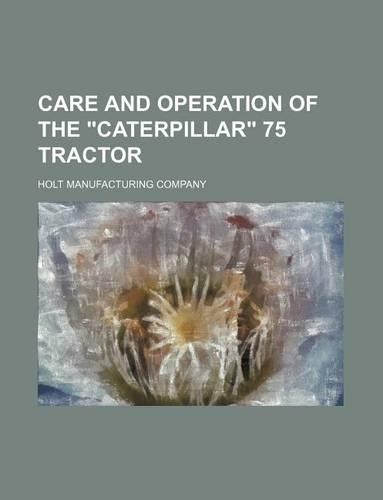 Care and Operation of the 