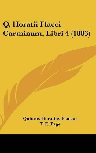 Q. Horatii Flacci Carminum, Libri 4 (1883)