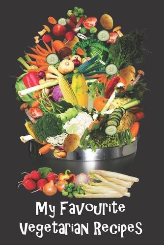 My Favorite Vegetarian Recipes