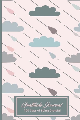 Gratitude Journal 100 Days Of Being Grateful
