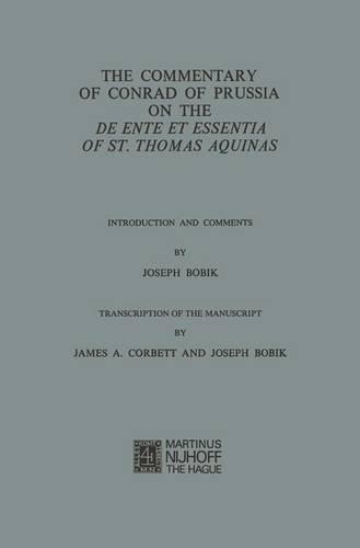 The Commentary of Conrad of Prussia on the de Ente Et Essentia of St. Thomas Aquinas
