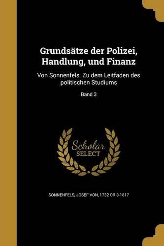 Grundsätze der Polizei, Handlung, und Finanz