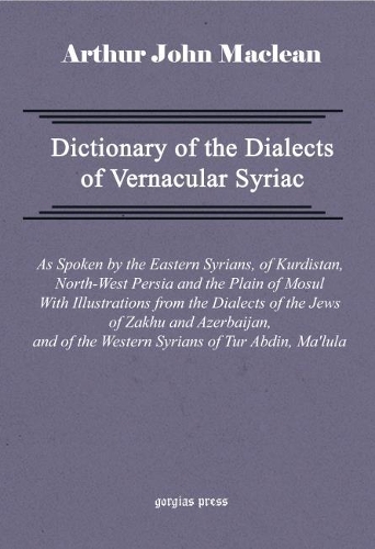 Dictionary of the Dialects of Vernacular Syriac