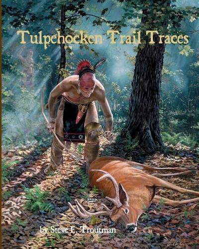 Tulpehocken Trail Traces