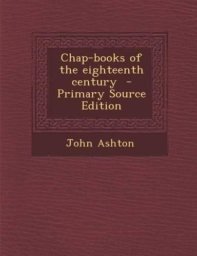 Chap-Books of the Eighteenth Century