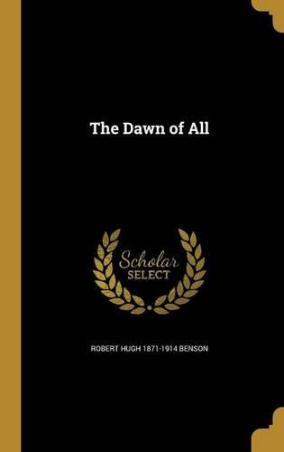 The Dawn of All
