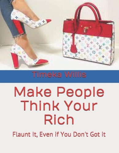 Make People Think Your Rich