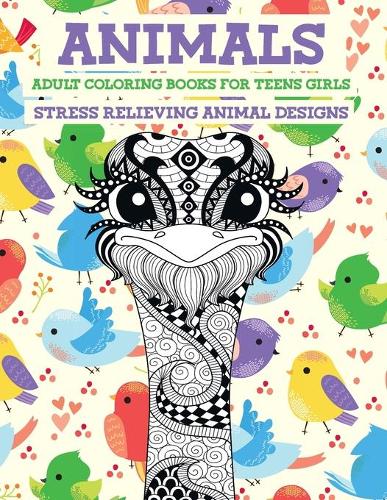 Adult Coloring Books for Teens Girls - Animals - Stress Relieving Animal Designs