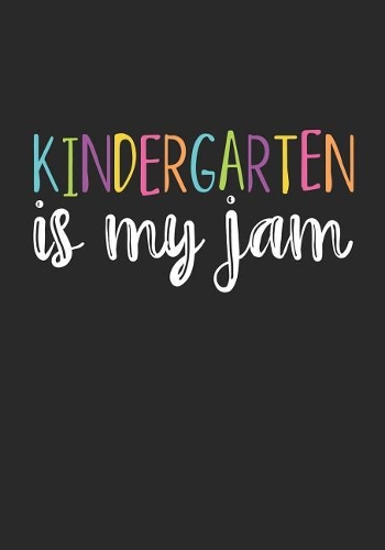Kindergarten is My Jam